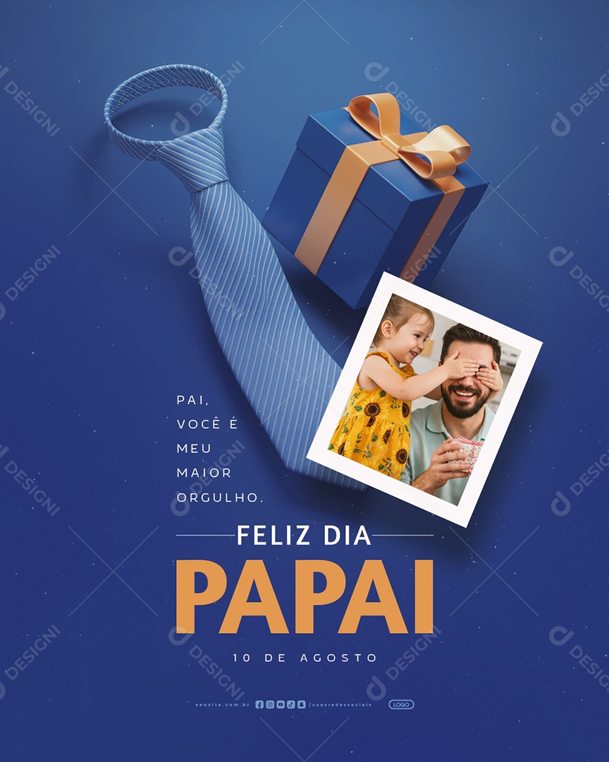 Feliz Dia dos Pais 10 de Agosto Pai Você é Meu Maior Orgulho Social Media PSD Editável