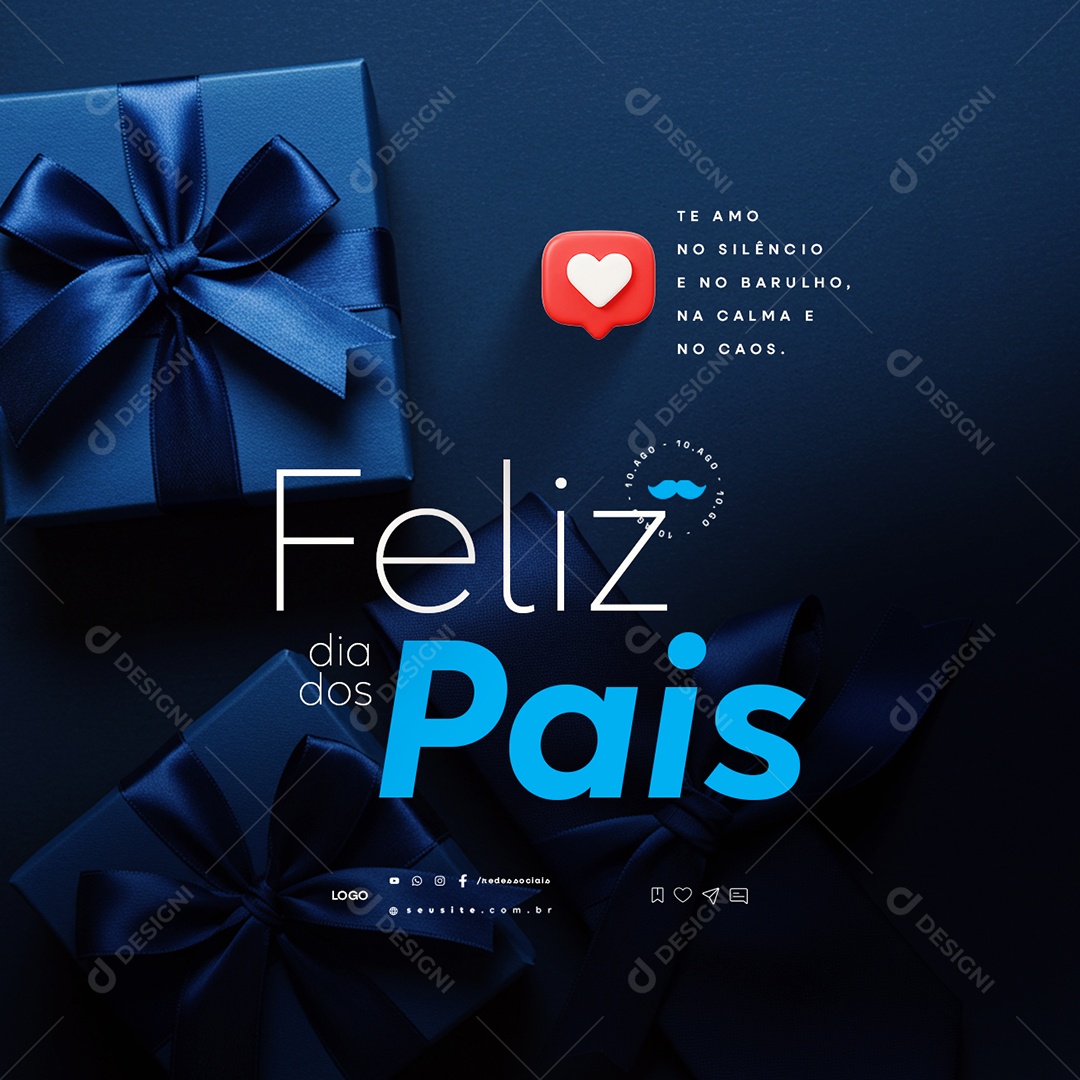 Feliz Dia dos Pais 10 de Agosto Te Amo no Silêncio Social Media PSD Editável
