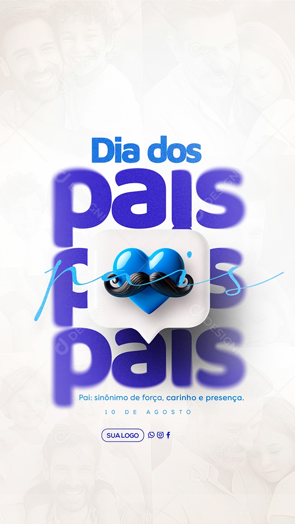 Story Feliz Dia Dos Pais 11 de Agosto Social Media PSD Editável