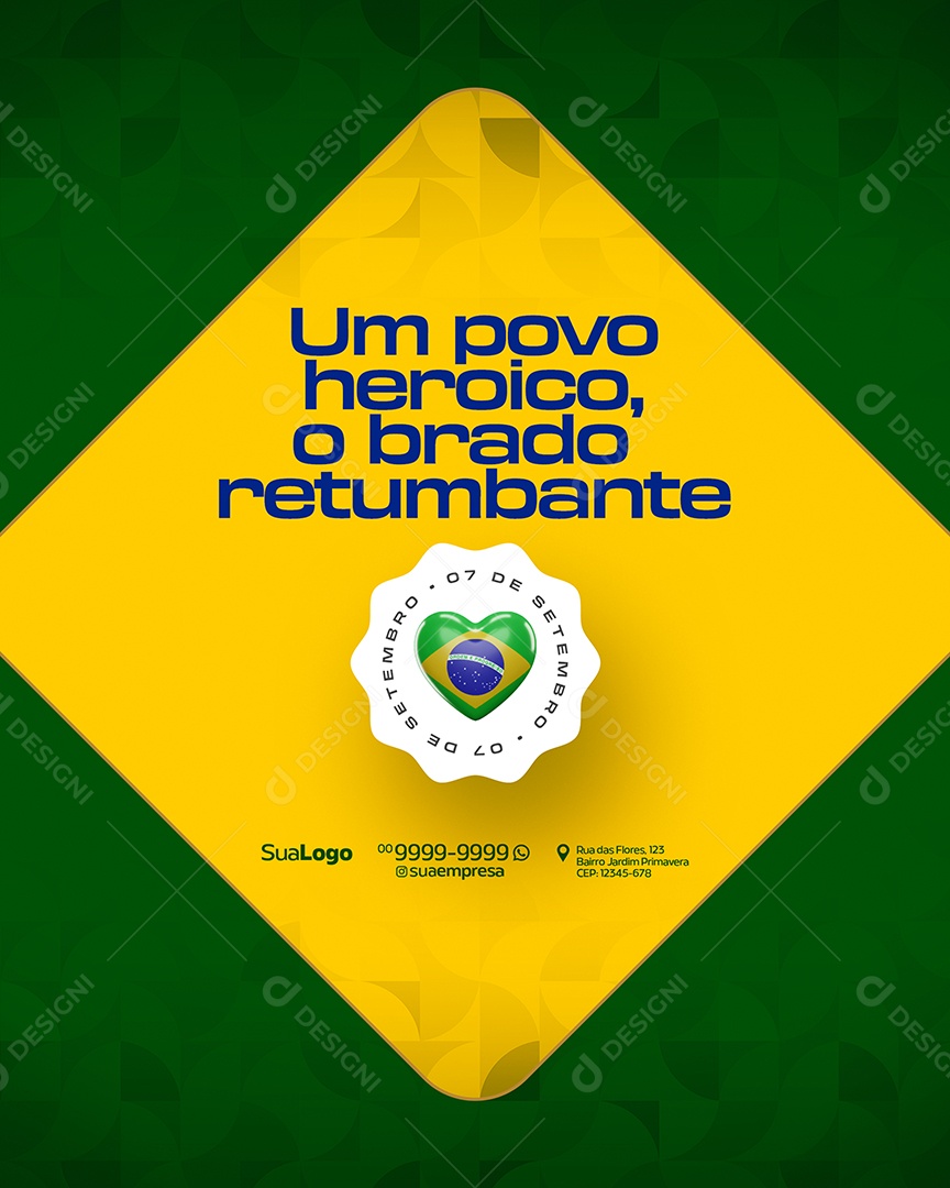 Independência do Brasil Um Novo Heroico O Brado Retumbante Social Media PSD Editável