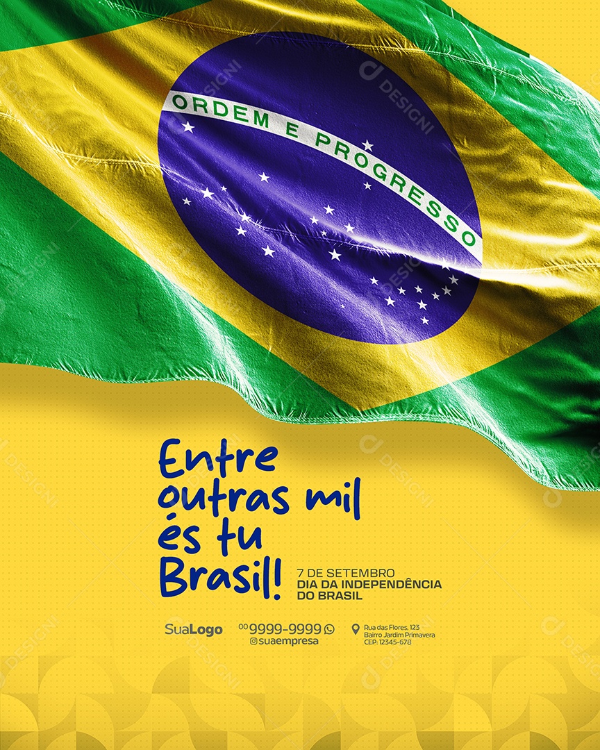Independência do Brasil Entre Outras Mil És Tu Brasil Social Media PSD Editável