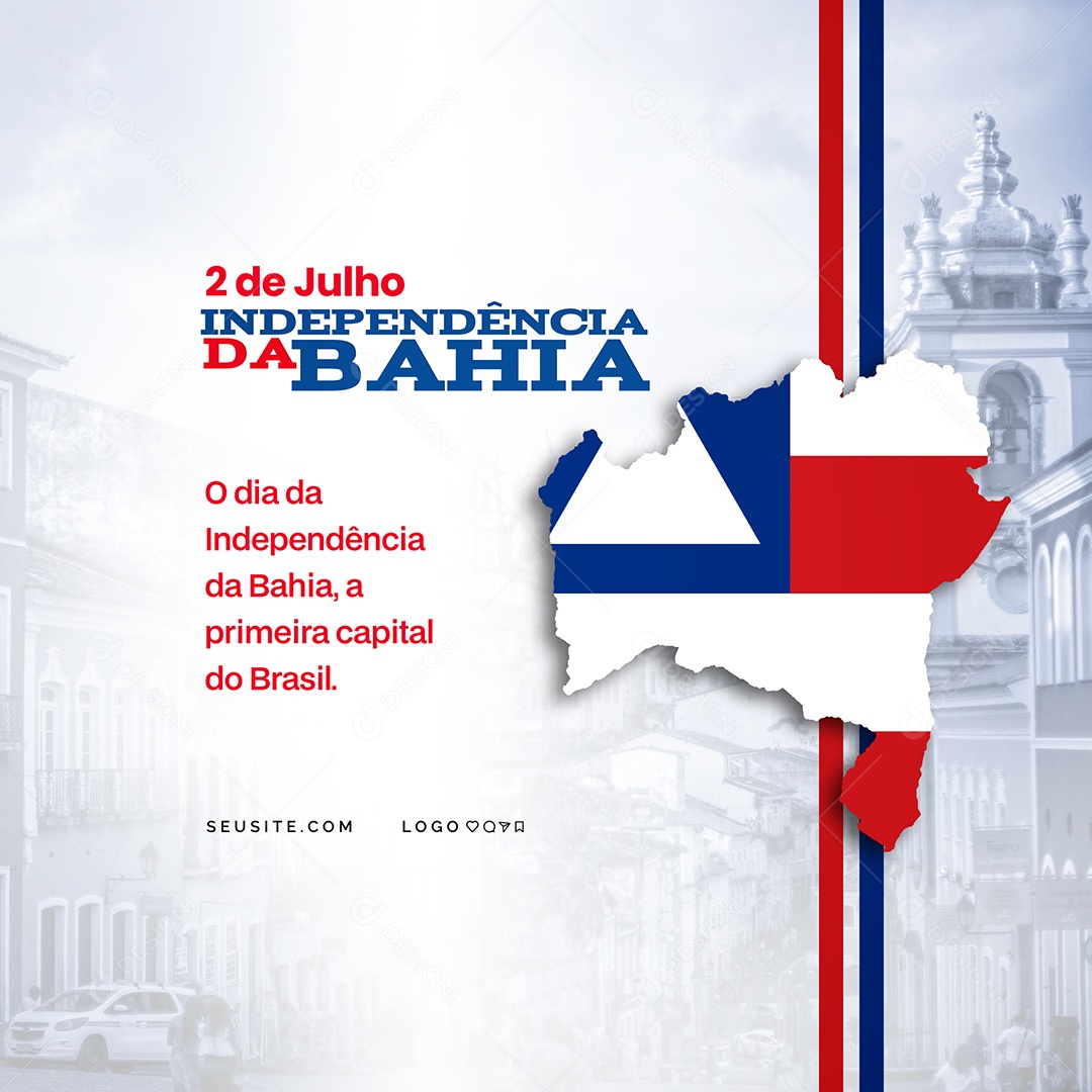 Dia da Independência da Bahia 02 de Julho Social Media PSD Editável