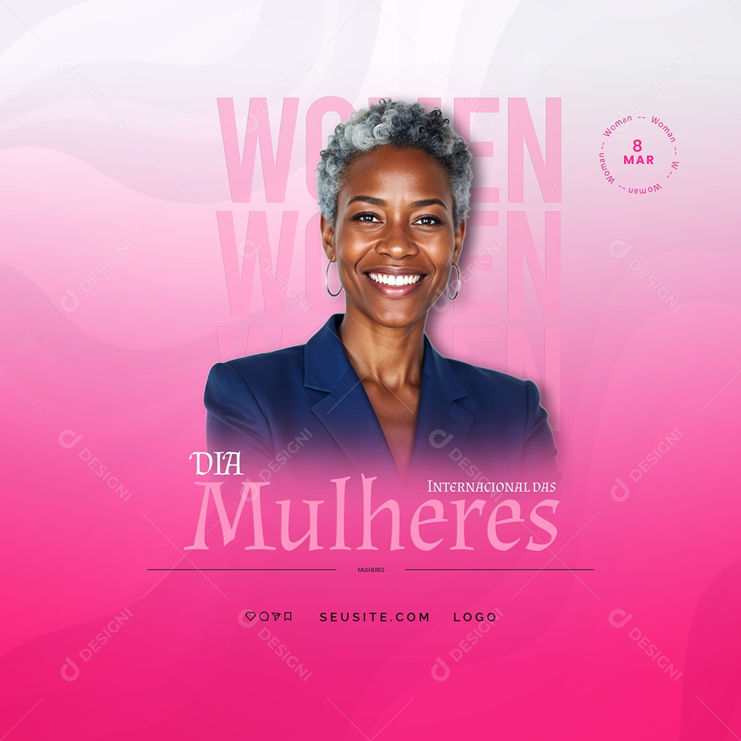 Dia Internacional Das Mulheres 08 de Março Feliz Dia Lindas Social Media PSD Editável