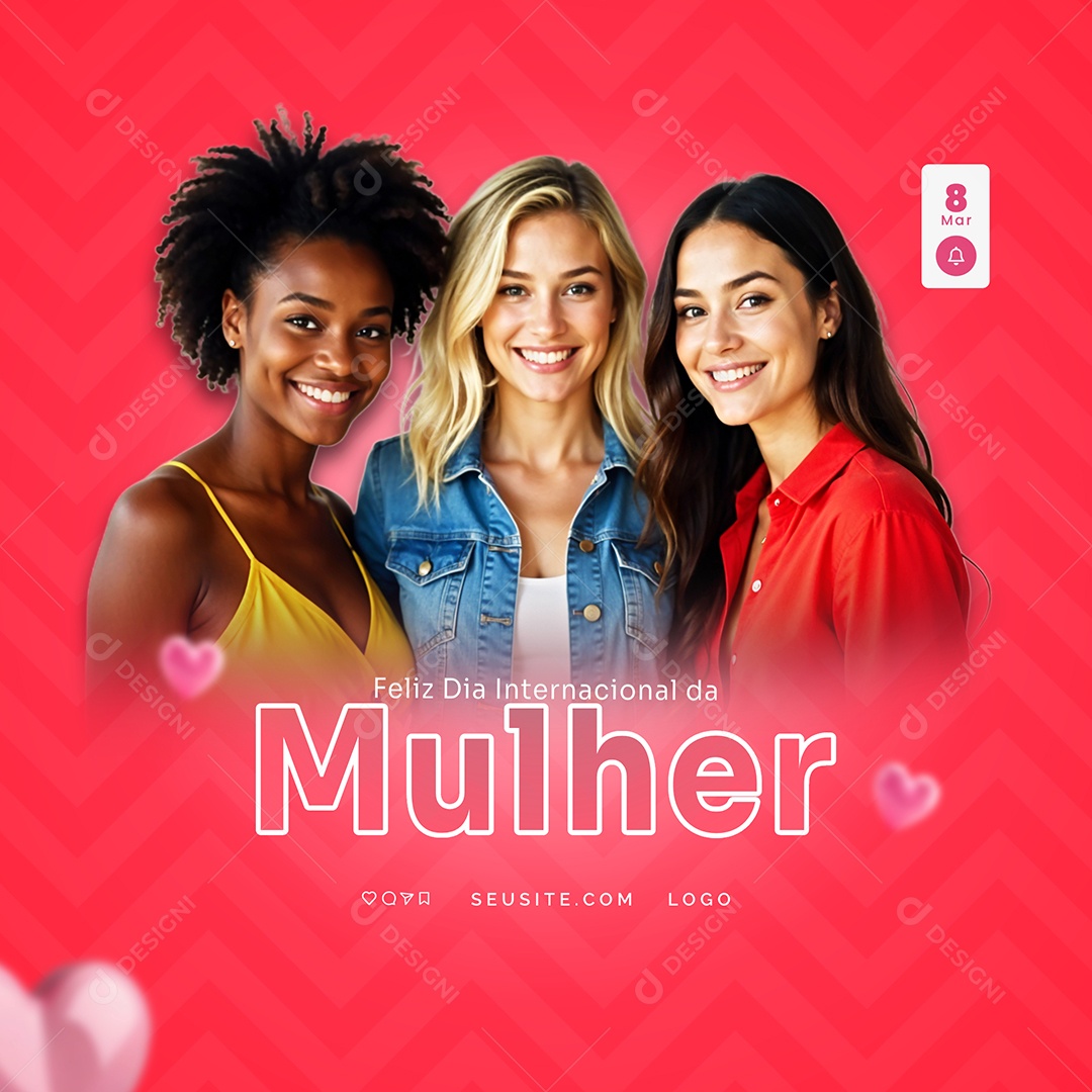 Dia Internacional Das Mulheres 08 de Março Feliz Dia Lindas Social Media PSD Editável