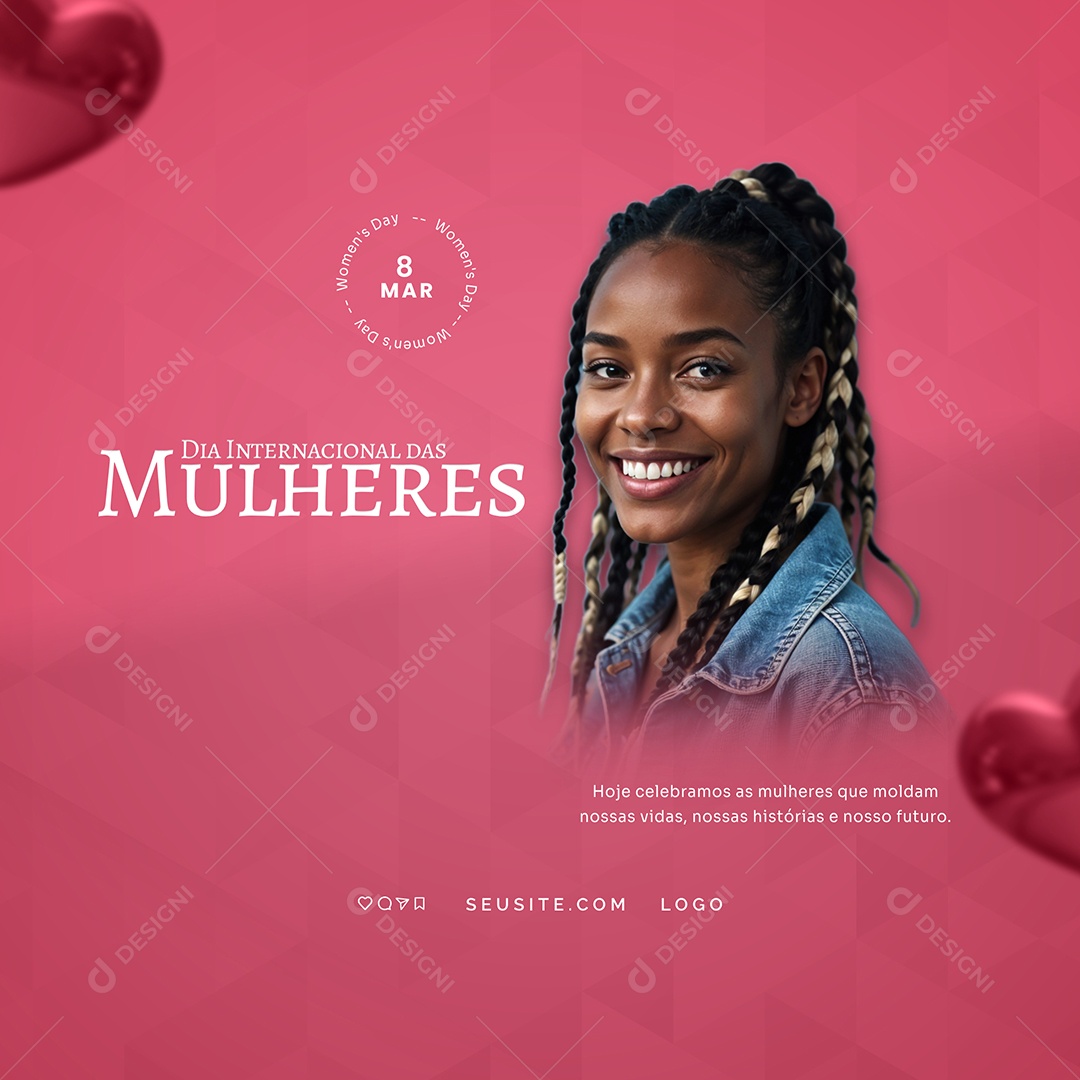 Dia Internacional Das Mulheres 08 de Março Feliz Dia Lindas Social Media PSD Editável
