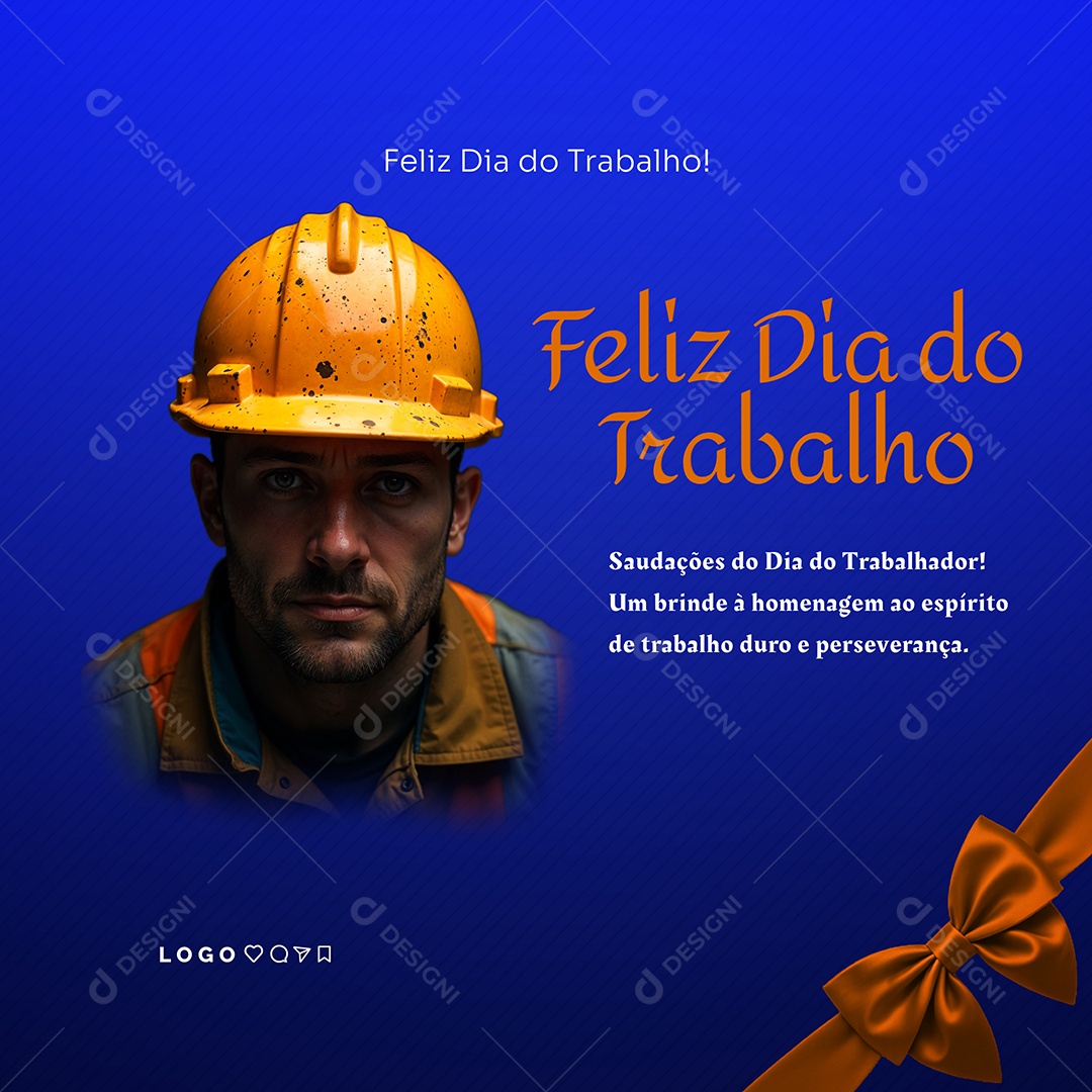 Dia Do Trabalhador 01 de Maio Parabéns Social Media PSD Editável