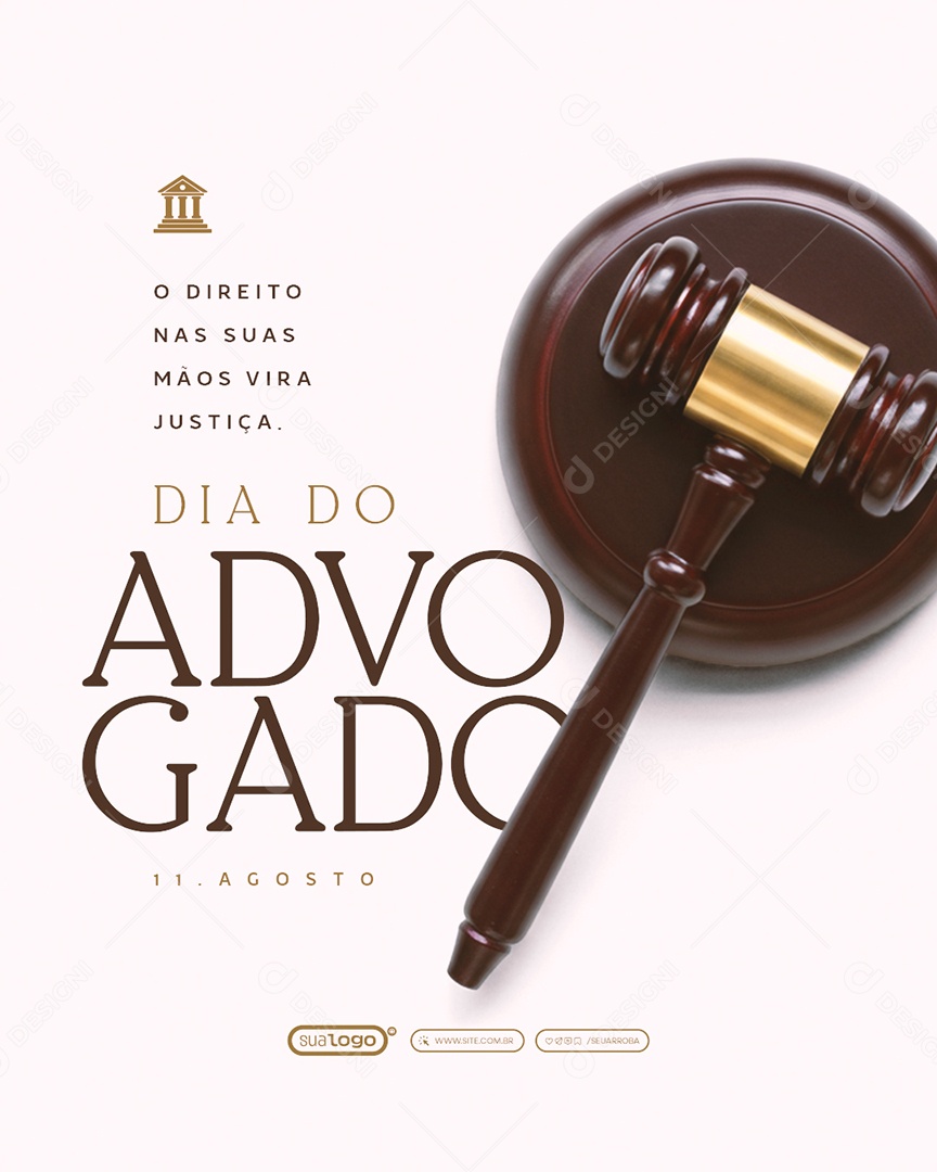 Dia do Advogado 11 de Agosto O Direito nas Suas Mãos Social Media PSD Editável