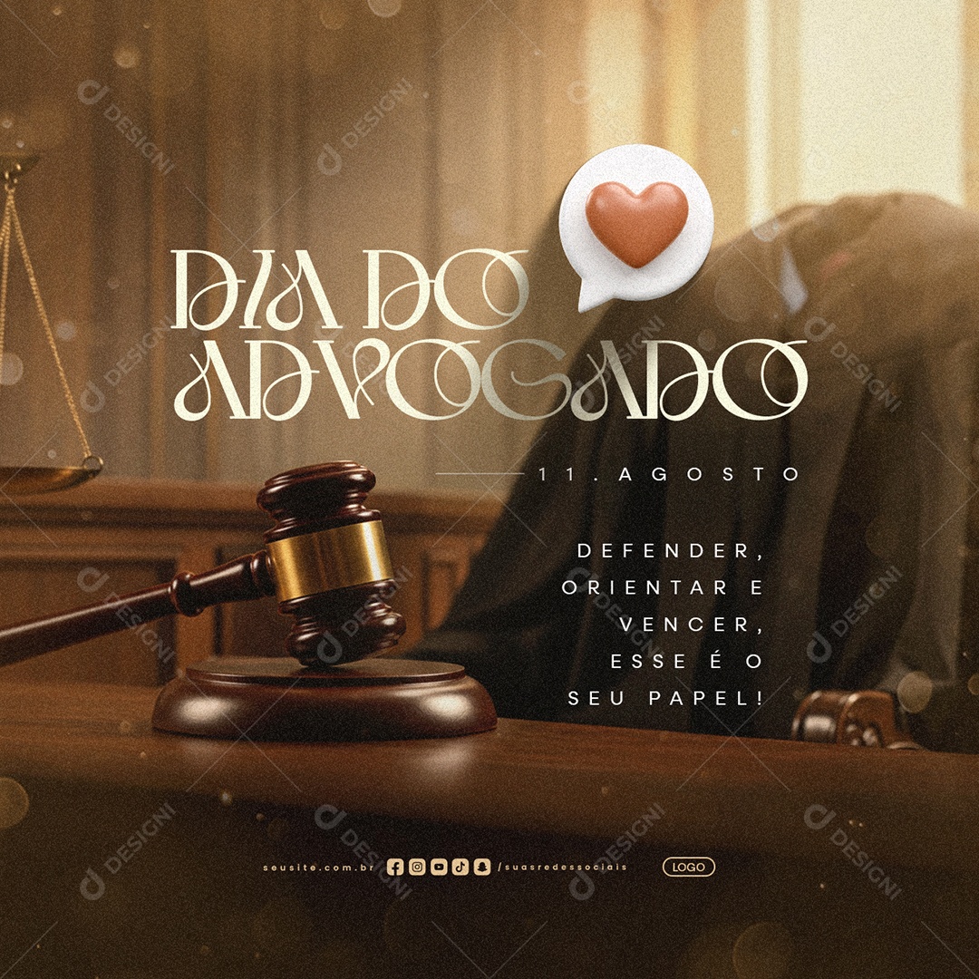 Dia do Advogado 11 de Agosto Defender Orientar e Vencer Social Media PSD Editável