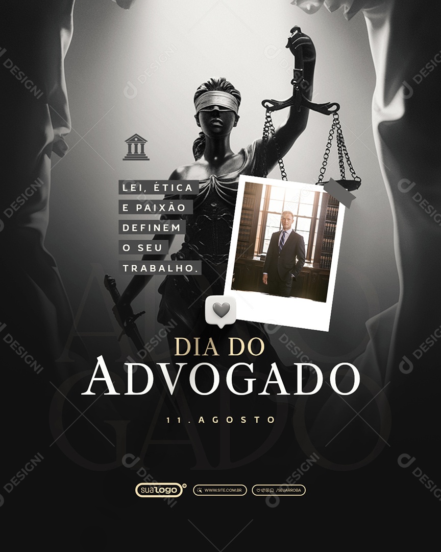 Dia do Advogado 11 de Agosto Lei Ética e Paixão Social Media PSD Editável