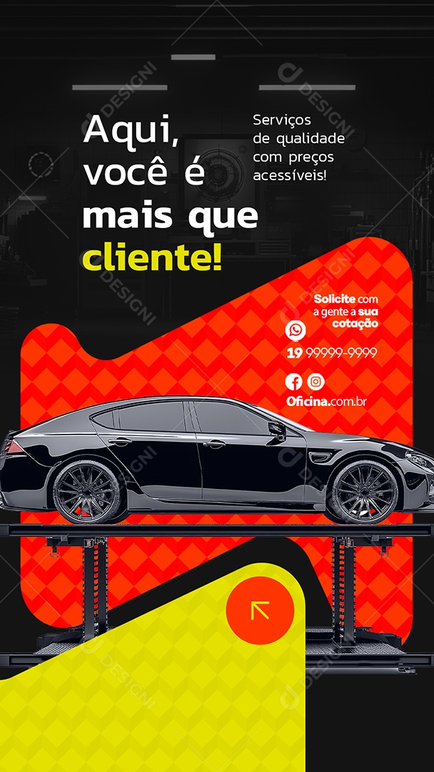 Story Oficina Mecânica Aqui Você é Mais Que Cliente Social Media PSD Editável