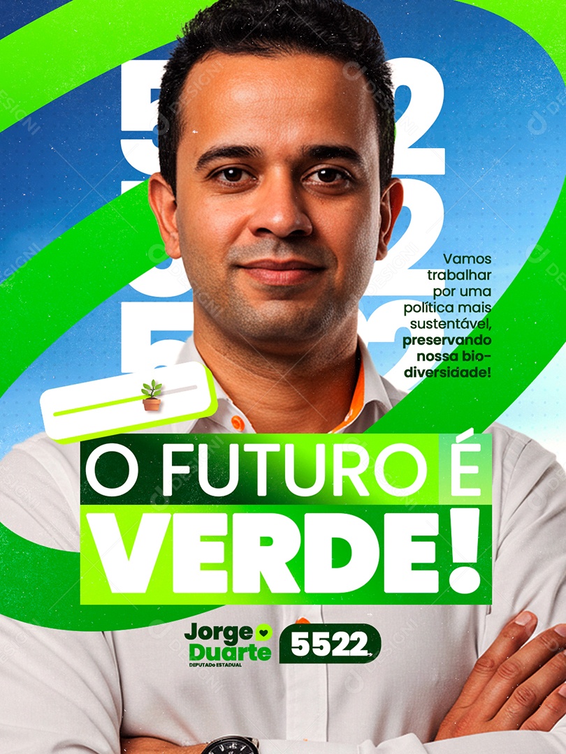 Deputado Federal Jorge Duarte O Futuro é Verde Social Media PSD Editável
