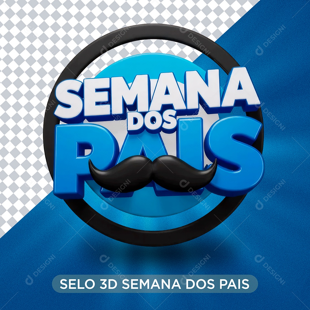Selo 3D Semana dos Pais Para Composição PSD