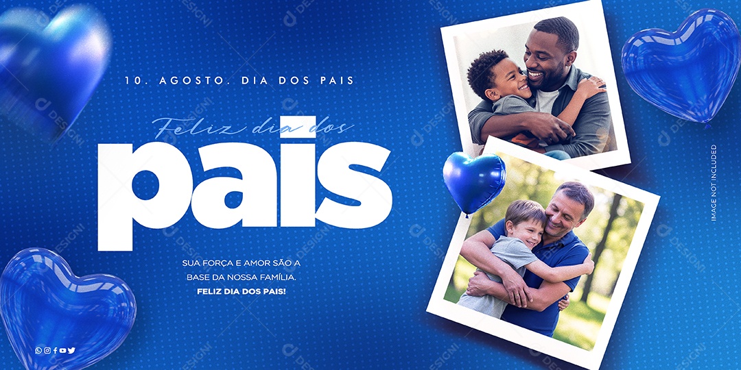 Feliz Dia Dos Pais 10 de Agosto Sua Força e Amor Social Media PSD Editável