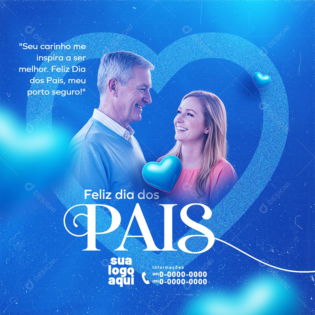 Feliz Dia Dos Pais 10 de Agosto Seu Carinho me Inspira Feed Social Media PSD Editável