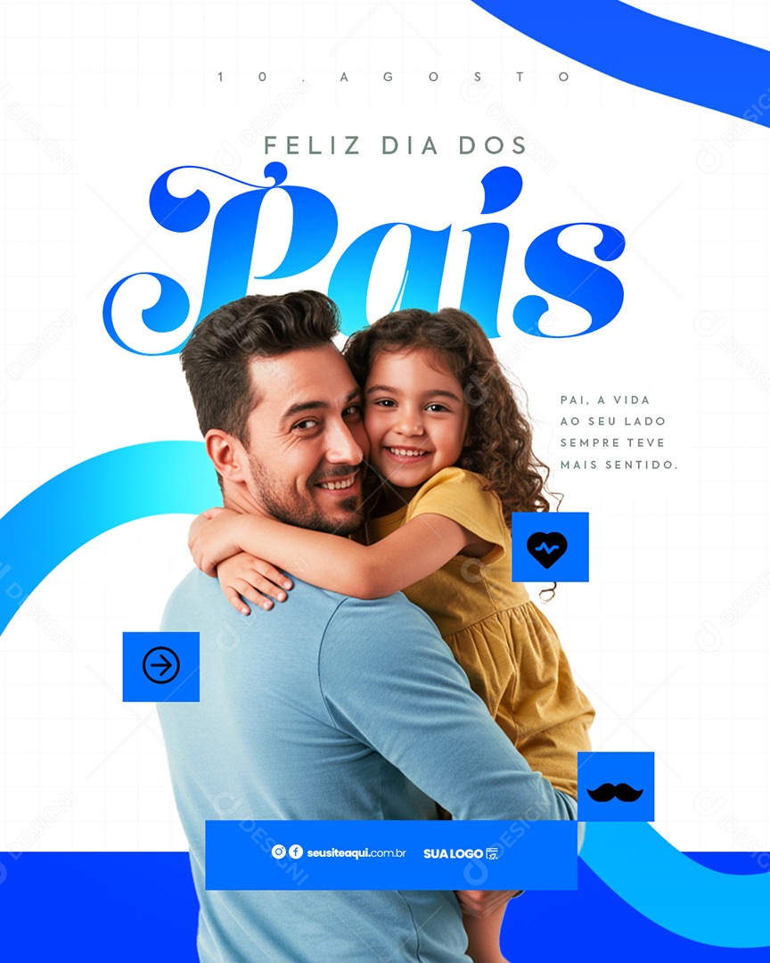 Feliz Dia Dos Pais 11 de Agosto Social Media PSD Editável
