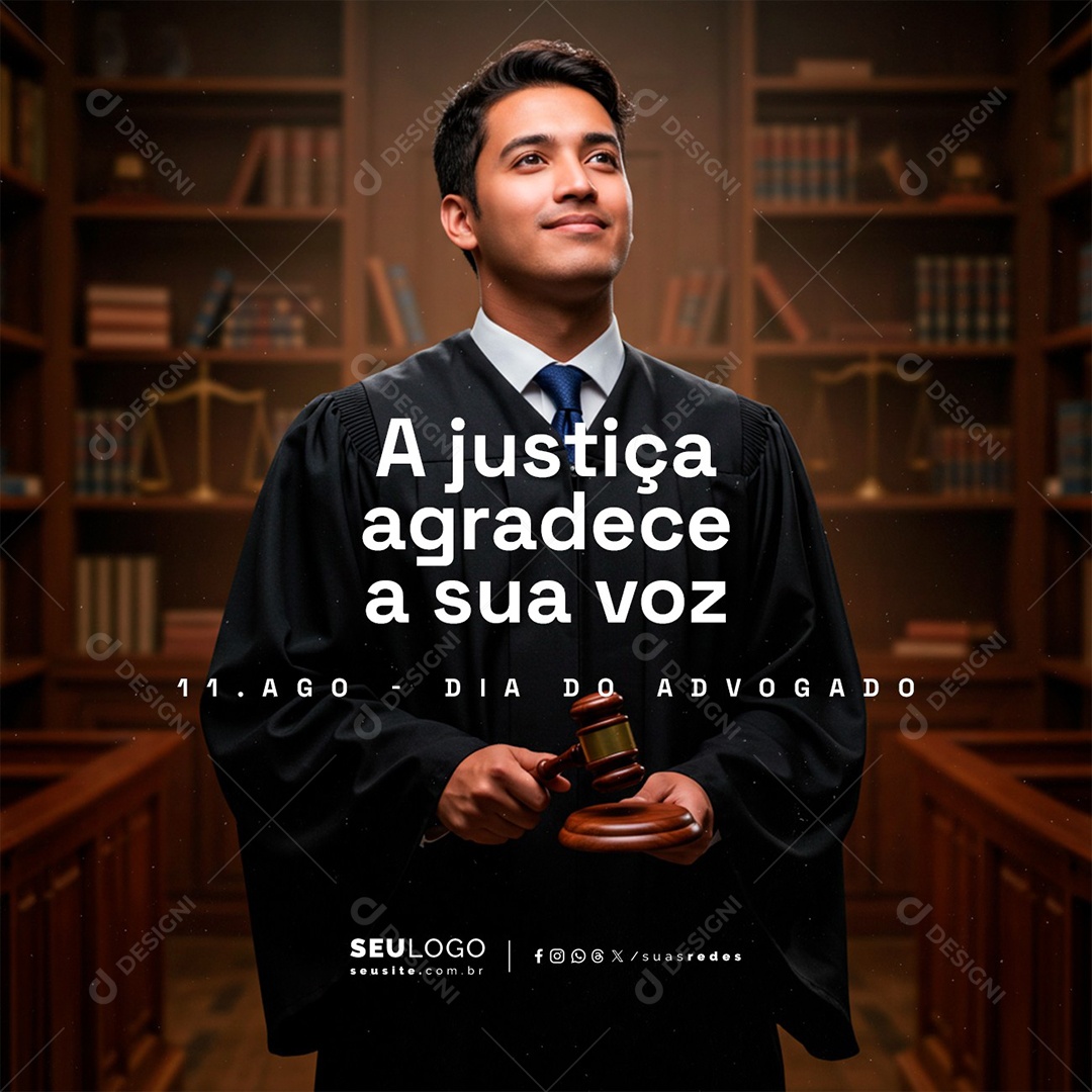 Dia do Advogado 11 de Agosto A Justiça Agradece a Sua Voz Social Media PSD Editável