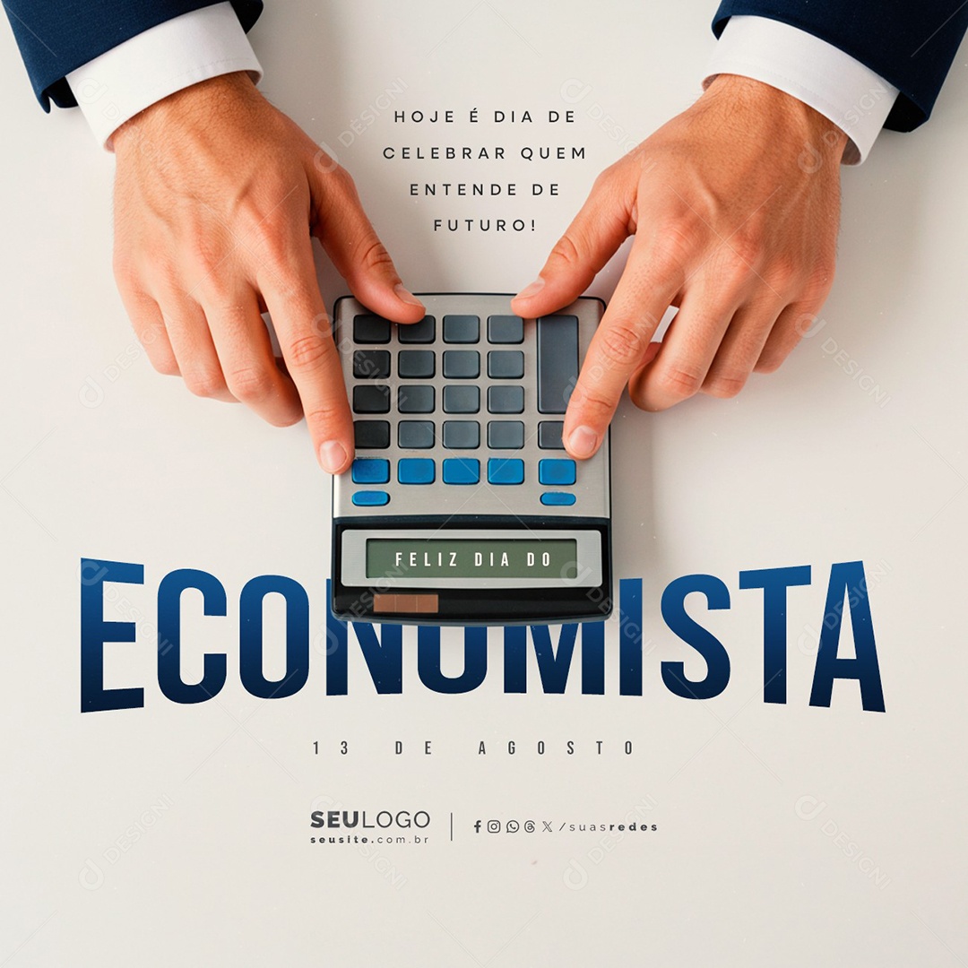 Feliz Dia do Economista 13 de Agosto Hoje é Dia de Celebrar Social Media PSD Editável