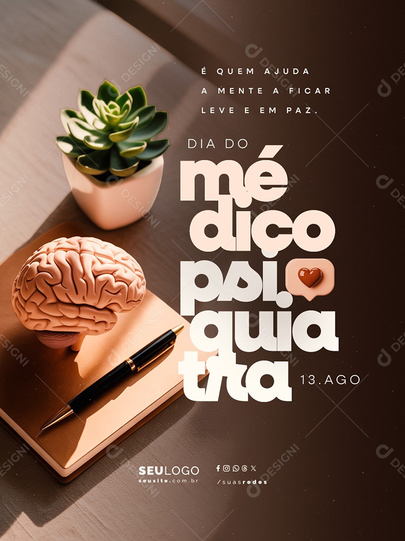 Dia do Médico Psiquiatra 13 de Agosto é Quem Ajuda a Mente Social Media PSD Editável