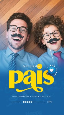 Story Feliz Dia dos Pais 10 de Agosto Social Media PSD Editável