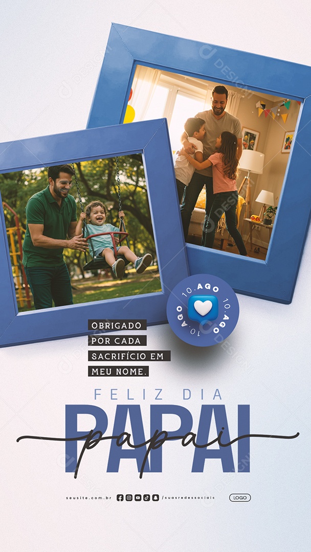 Story Feliz Dia dos Pais 10 de Agosto Social Media PSD Editável