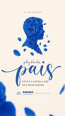 Story Feliz Dia dos Pais 10 de Agosto Social Media PSD Editável