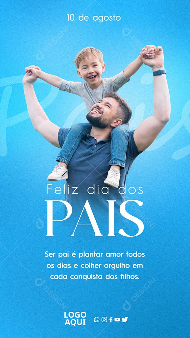 Story Feliz Dia dos Pais 10 de Agosto Social Media PSD Editável