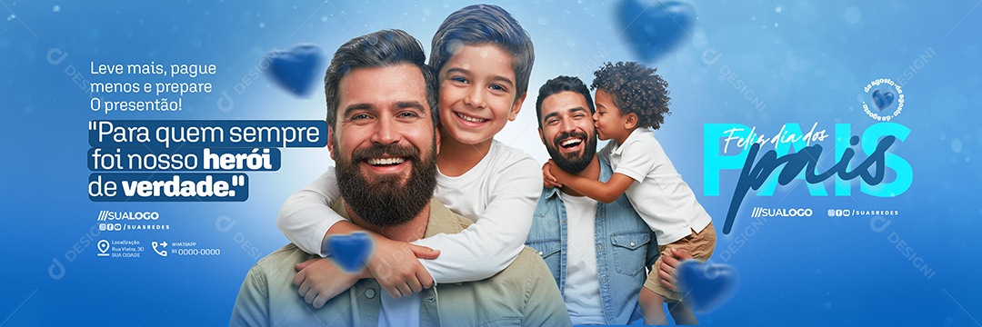 Banner Ofertas dos Dia dos Pais Leve Mais e Pague Menos Social Media PSD Editável