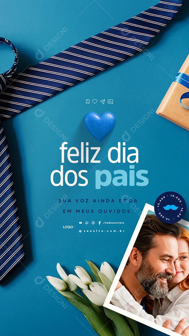 Story Feliz Dia dos Pais 10 de Agosto Sua Voz Ainda Ecoa Social Media PSD Editável