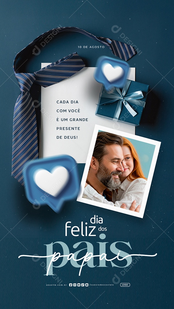 Story Feliz Dia dos Pais 10 de Agosto Cada Dia com Você Social Media PSD Editável