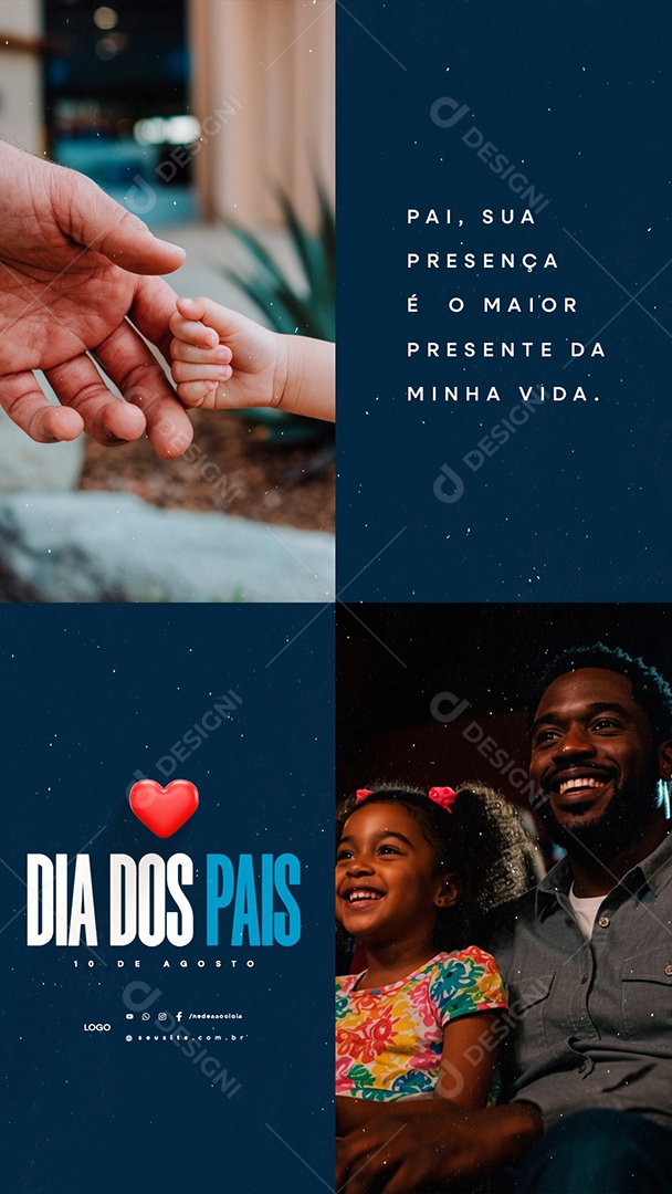 Story Dia dos Pais 10 de Agosto Pai Sua Presença é o Maior Presente da Minha Vida Social Media PSD Editável