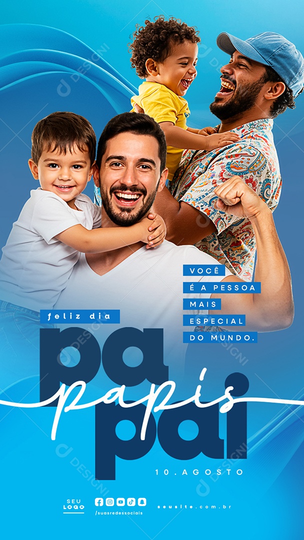 Story Feliz Dia dos Pais 10 de Agosto Papai Social Media PSD Editável