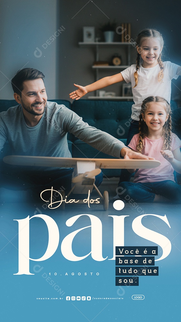Story Dia dos Pais 10 de Agosto Social Media PSD Editável