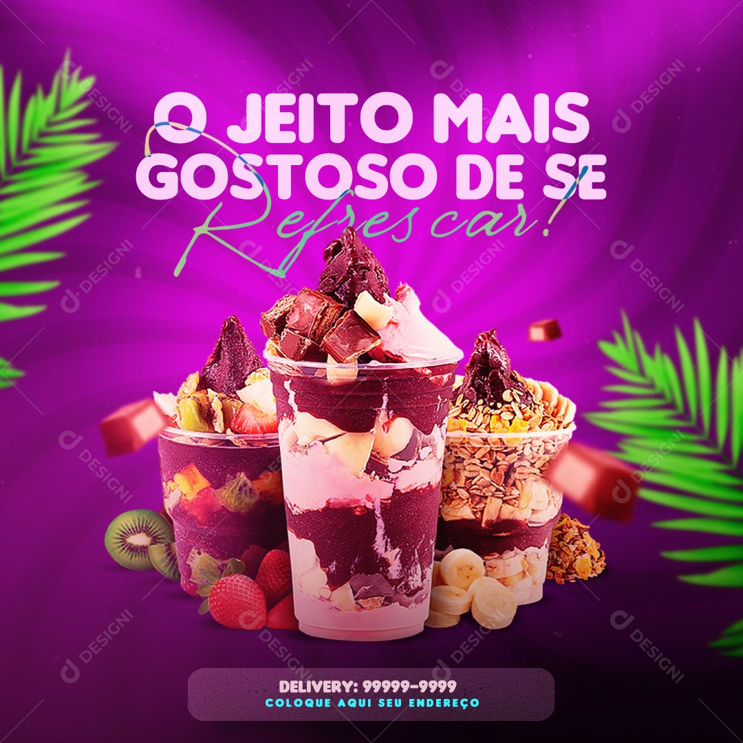 Açaiteria O Jeito Mais Gostoso De Se Repescar Social Media PSD Editável