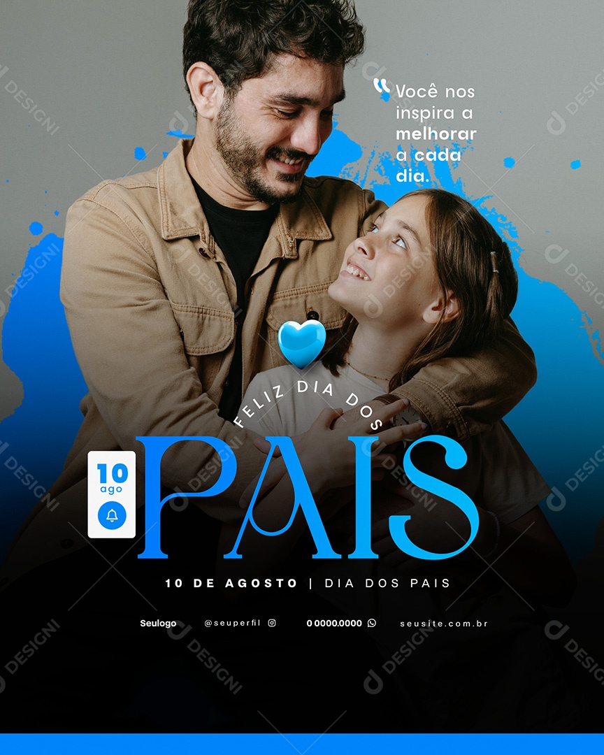 Feliz Dia dos Pais 10 de Agosto Social Media PSD Editável