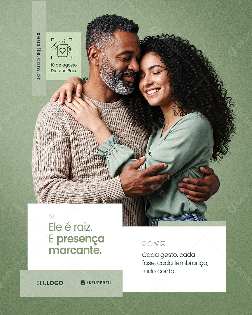 Dia dos Pais Ele é Raiz e Presença Marcante Social Media PSD Editável