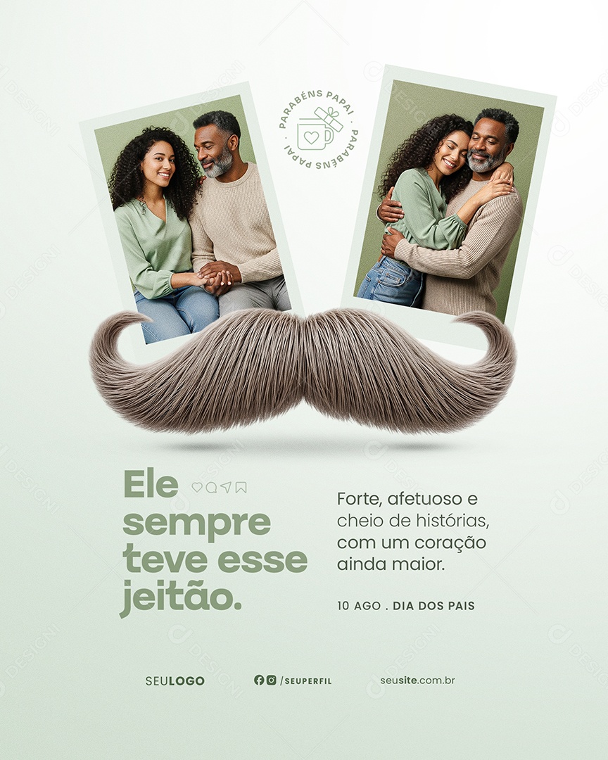 Dia dos Pais Ele Sempre Teve Esse Jeitão Social Media PSD Editável