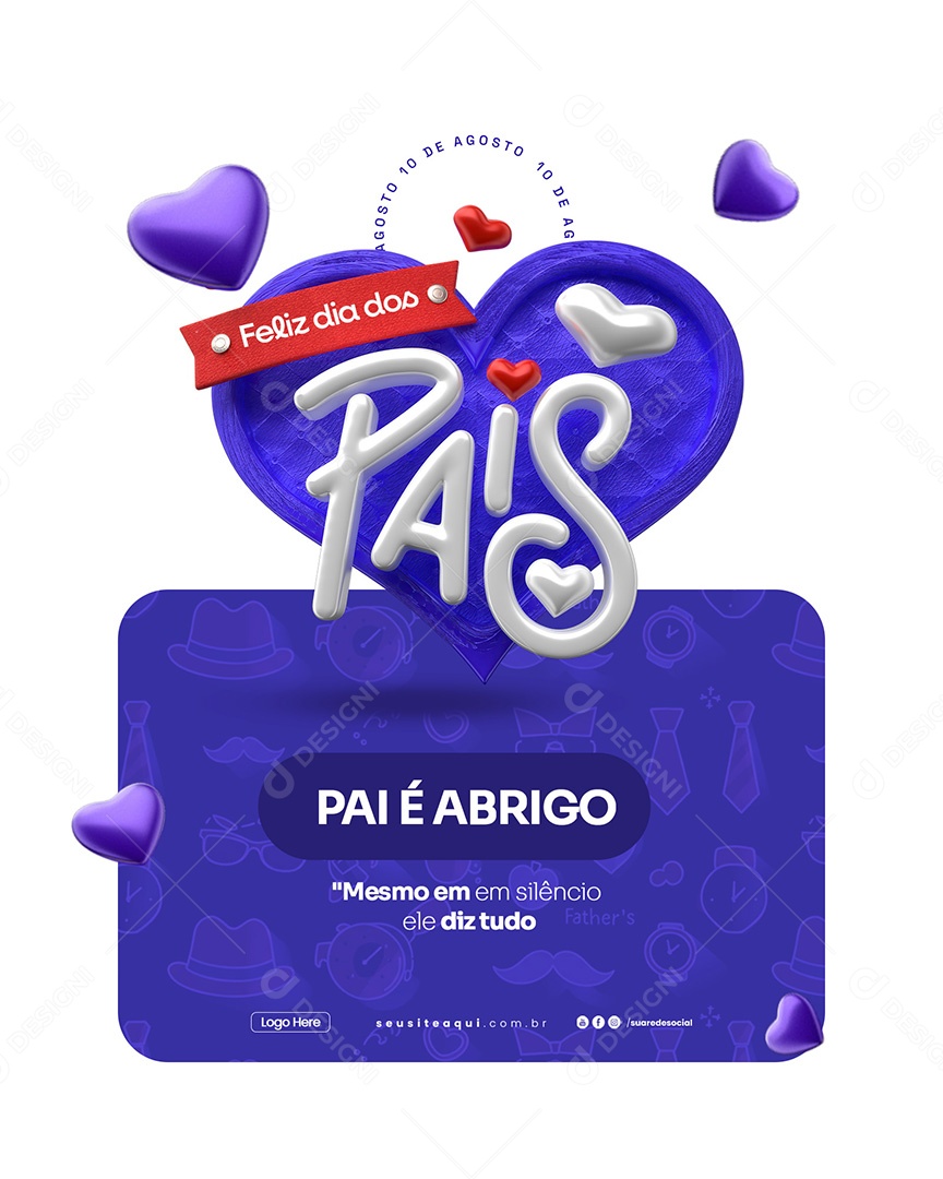 Feliz Dia dos Pais 10 de Agosto Pai é Abrigo Social Media PSD Editável