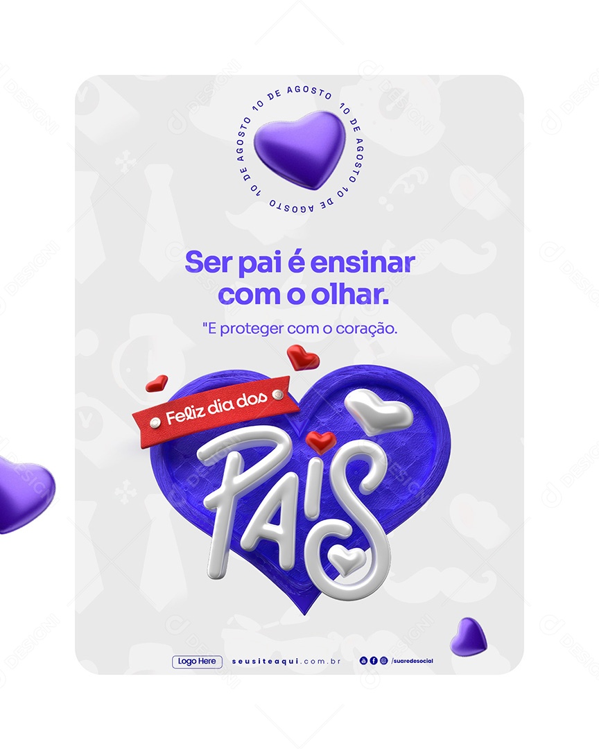 Feliz Dia dos Pais 10 de Agosto Ser Pai é Ensinar Como Olhar Social Media PSD Editável