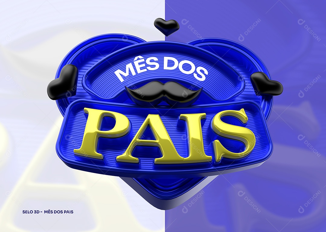 Selo 3D Mês dos Pais para Composição PSD