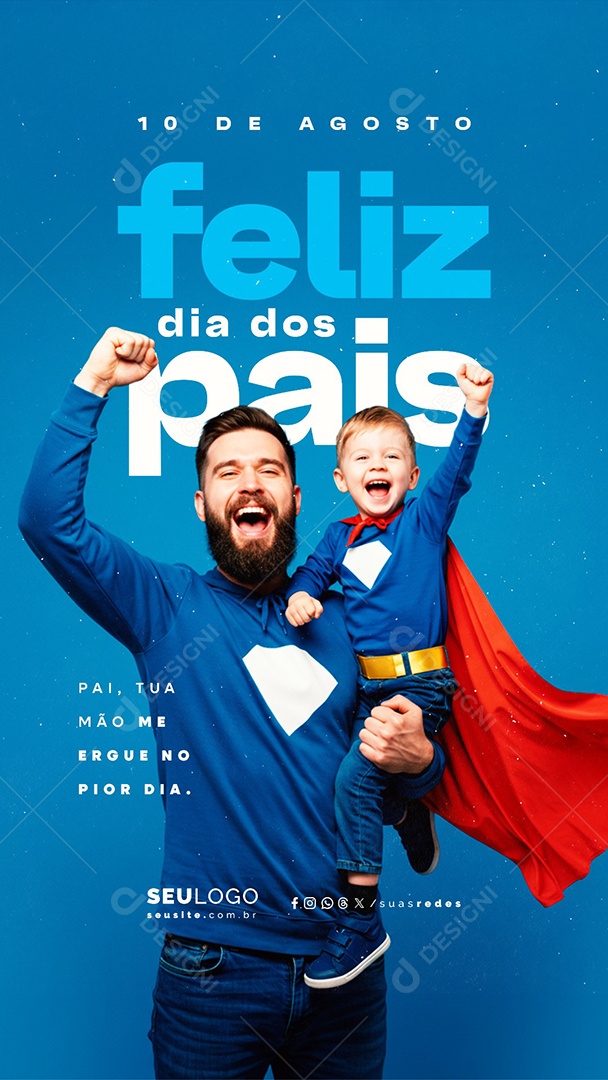 Story Feliz Dia dos Pais 10 de Agosto Social Media PSD Editável