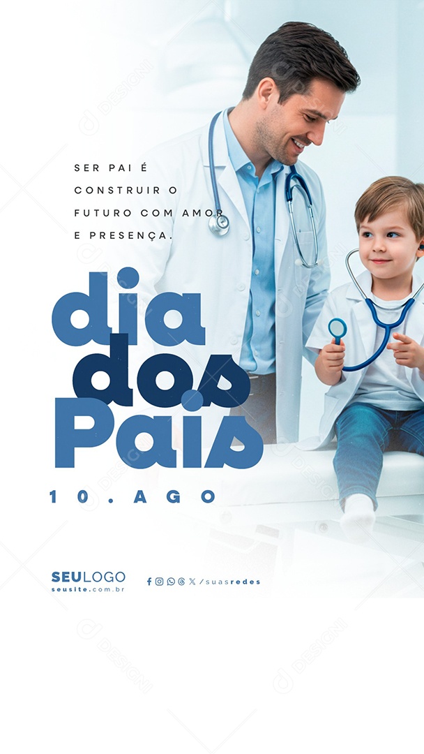 Story Dia dos Pais 10 de Agosto Médico Social Media PSD Editável