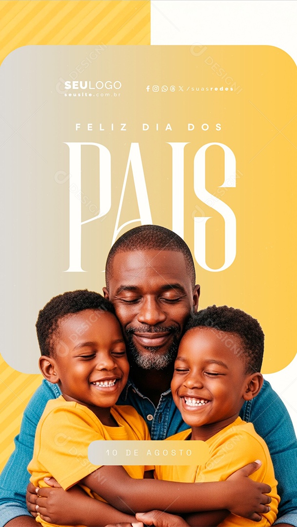 Story Feliz Dia dos Pais 10 de Agosto Social Media PSD Editável