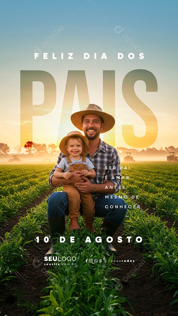 Story Feliz Dia dos Pais 10 de Agosto Fazendeiro Social Media PSD Editável