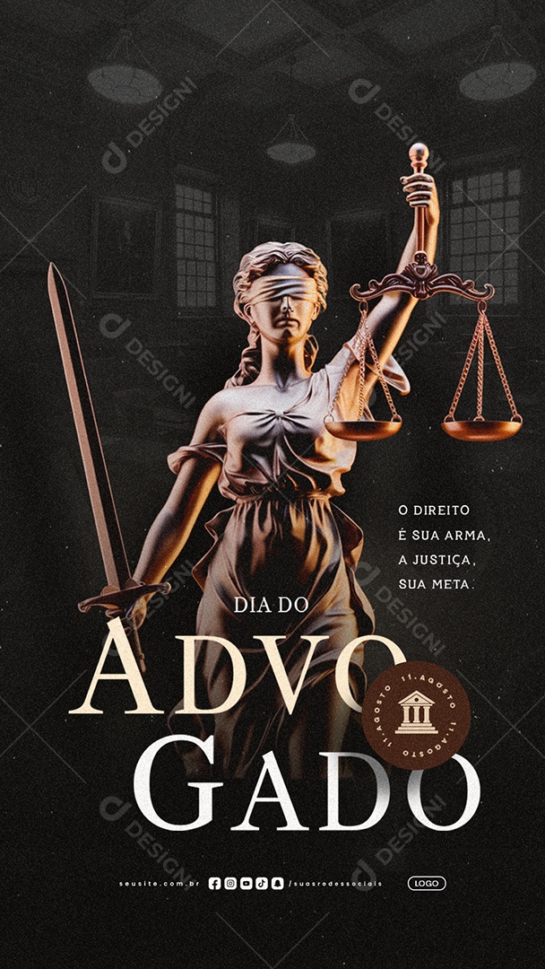 Story Dia do Advogado 11 de Agosto O Direito é Sua Arma Social Media PSD Editável