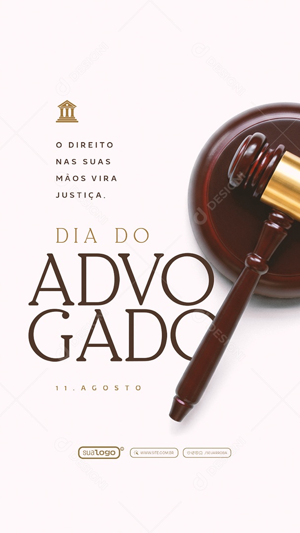 Story Dia do Advogado 11 de Agosto O Direito nas Suas Mãos Social Media PSD Editável