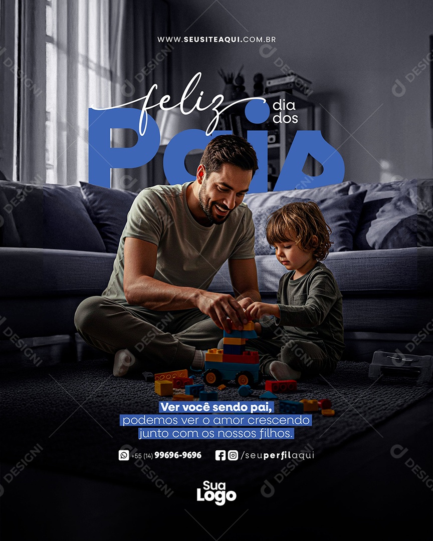 Feliz Dia dos Pais Ver Voçê Sendo Pai Social Media PSD Editável