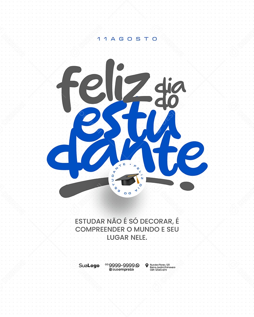 Feliz Dia Do Estudante 11 De Agosto Social Media PSD Editável