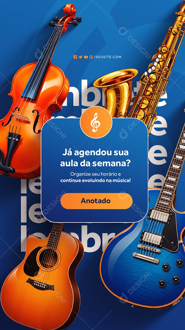 Story Escola de Música Lembrete Já Agendou sua Aula da Semana Social Media PSD Editável