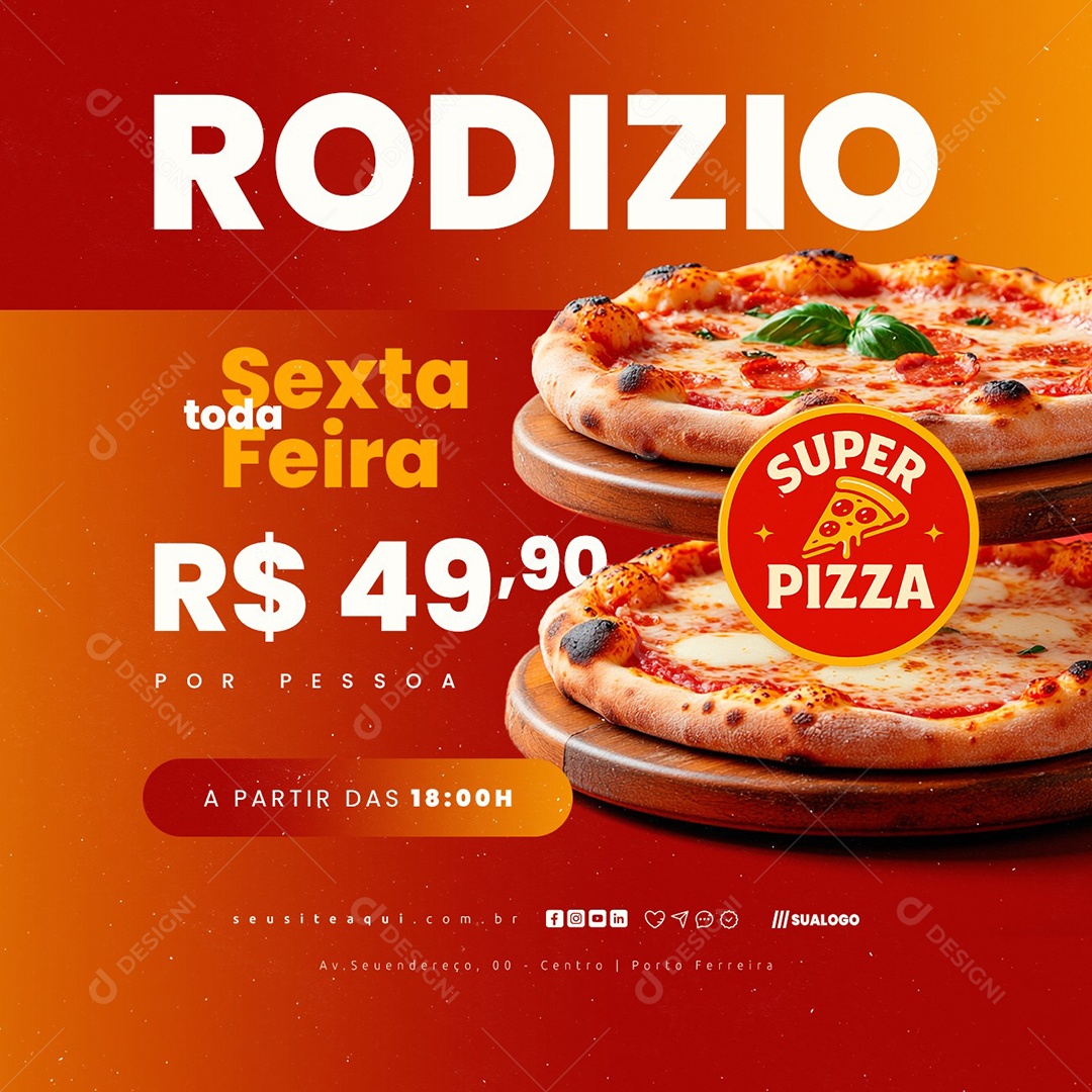 Pizzaria Rodízio Toda Sexta Feira Social Media PSD Editável