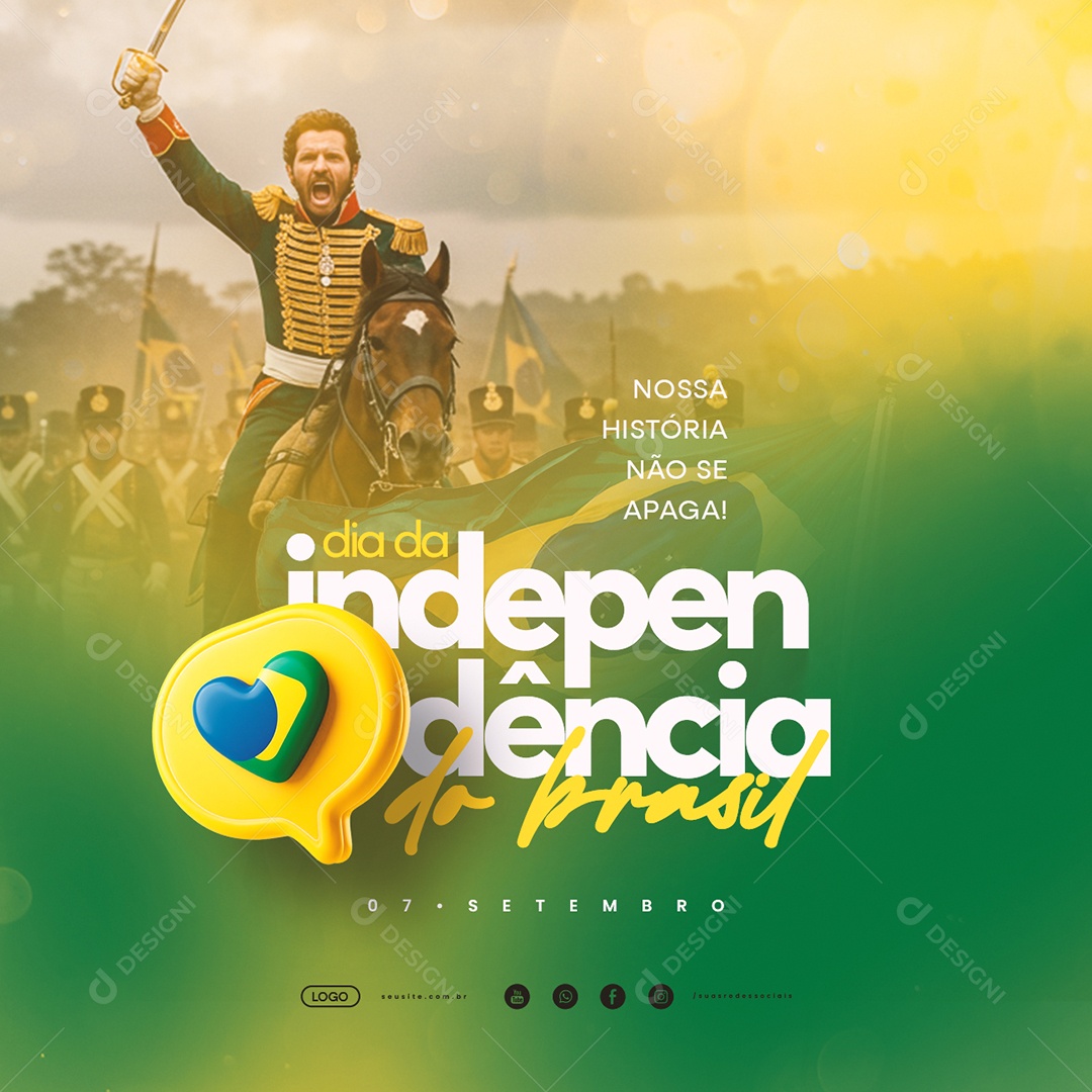 Dia da Independência do Brasil 07 de Setembro Nossa História Social Media PSD Editável